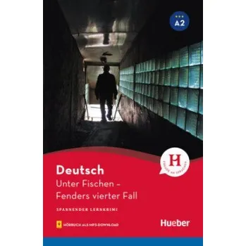 Německý jazyk Spannender Lernkrimi A2  Unter Fischen + Audios online - Luger, Urs