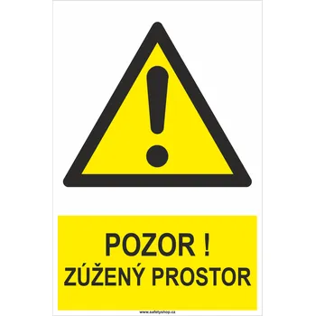 Značení Pozor ! Zúžený prostor samolepící vinylová fólie 300x200 mm