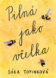Pilná jako včelka - Sára Topinková…
