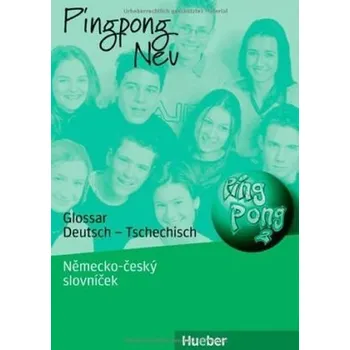 Německý jazyk Pingpong neu 2: Glossar Deutsch-Tschechisch – Nemecko-český slovníček - Gabriele Kopp