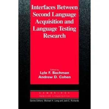 Cizojazyčná kniha Interfaces Between Second Language Acquisition ...: PB - Lyle F. Bachman