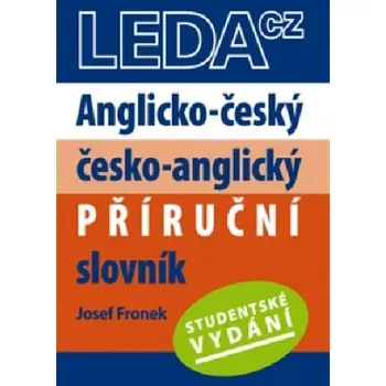 Slovník Anglicko-český, česko-anglický příruční slovník - Studentské vydání - Josef Fronek (2024, brožovaná)