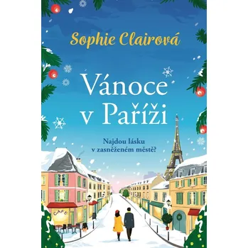 Vánoce v Paříži - Sophie Clairová (2024, pevná)