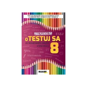 Bartošová, Zuzana; Bednáriková, Libuša; Burčíková, Veronika - oTestuj sa zo slovenského jazyka a literatúry 8