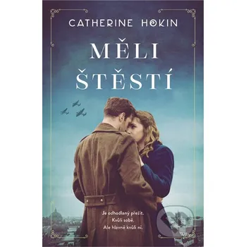 Kniha Měli štěstí - Catherine Hokin Kontrast