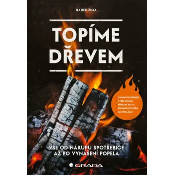 Topíme dřevem