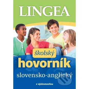 Slovník Slovensko-anglický školský hovorník - Lingea Lingea