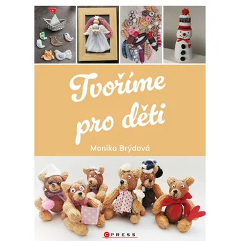 Kniha Tvoříme pro děti