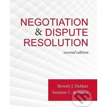 Encyklopedie Negotiation & Dispute Resolution - Beverly J. DeMarr, Suzanne de Janasz Sage Publications