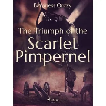 Kniha The Triumph of the Scarlet Pimpernel