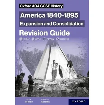 Kniha Oxford AQA GCSE History: America 1840-1895: Expansion and Consolidation Revision Guide - Bircher, Robert