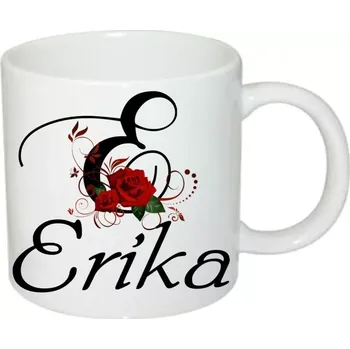 Erika hrnek se jménem (hrneček s dámským jménem )