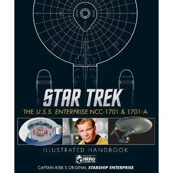 Cizojazyčná kniha Star Trek: The U.S.S. Enterprise NCC-1701 Illustrated Handbook - Robinson, Ben a Reily, Marcus a Hugo, Simon