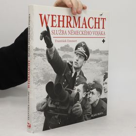 Obrázek k inzerátu: Wehrmacht: služba německého vojáka