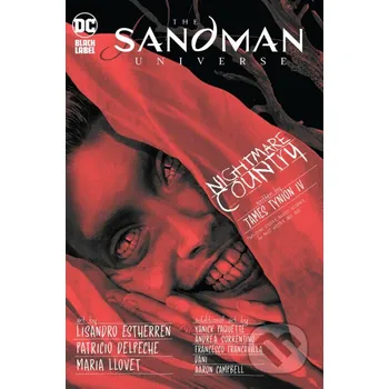 The Sandman Universe: Nightmare Country - James Tynion IV, Lisandro Estherren (Ilustrátor), Maria Llovet (Ilustrátor), Yanick Paquette (Ilustrátor), Andrea Sorrentino (Ilustrátor) DC Comics