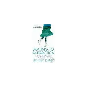 Skating to Antarctica - Jenny Diski Virago