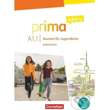 Cizí jazyk Prima aktiv A1: Band 01. Arbeitsbuch - Sabine Jentges Cornelsen Verlag