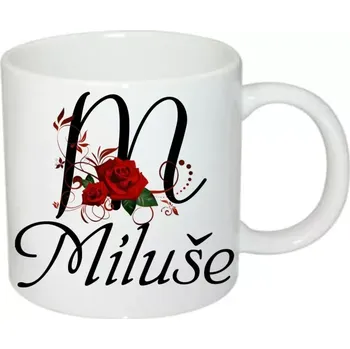 Miluše hrnek se jménem (hrneček s dámským jménem )