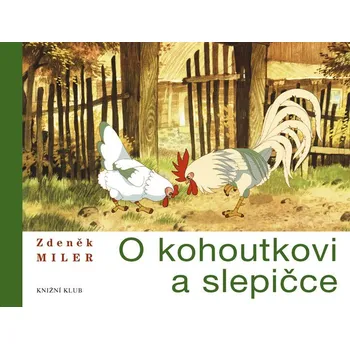 Pohádka O kohoutkovi a slepičce