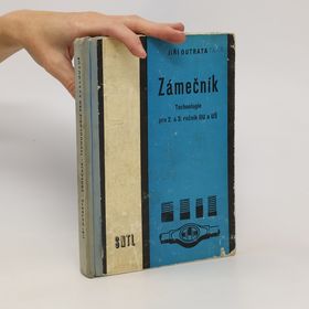 Obrázek k inzerátu: Zámečník. technologie pro 2. a 3. ročník odborných učilišť a učňovských škol