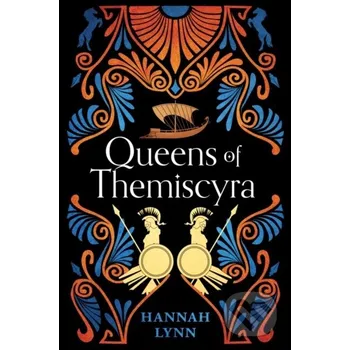 Queens of Themiscyra - Hannah Lynn Sourcebooks