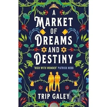 A Market of Dreams and Destiny - Trip Galey Titan Books
