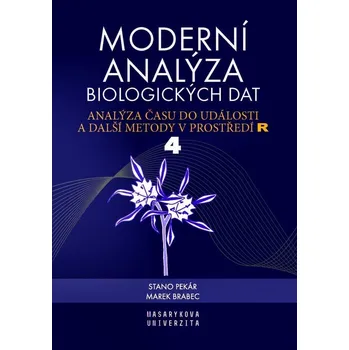 Technika Moderní analýza biologických dat 4. díl - Analýza času do události a další metody v prostř
