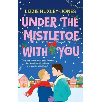 Učebnice Under the Mistletoe with You - Huxley-Jones, Lizzie