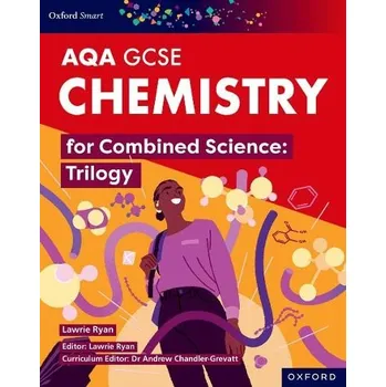 Cizí jazyk Oxford Smart AQA GCSE Sciences: Chemistry for Combined Science (Trilogy) Student Book - Ryan, Lawrie