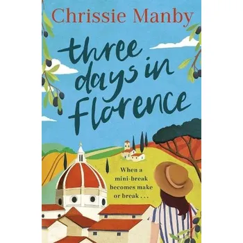 Cizí jazyk Three Days in Florence - Manby, Chrissie