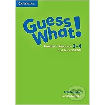 Guess What! 3 Teacher's Resource and Tests CD-ROMs - Cambridge University Press Cambridge University Press