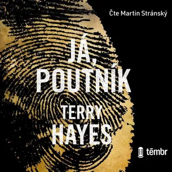Já, Poutník - Terry Hayes (čte Jan Šťastný)