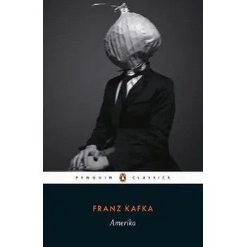 Cizojazyčná kniha Amerika: The Missing Person - Franz Kafka [angličtina] (2019, brožovaná)