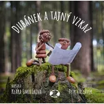Dubánek a tajný vzkaz - Klára Smolíková (2024, pevná)