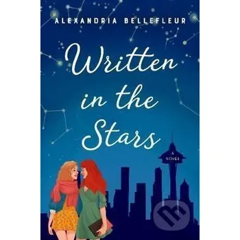 Beletrie pro dospělé Written in the Stars - Alexandr Bellefleur HarperCollins Publishers