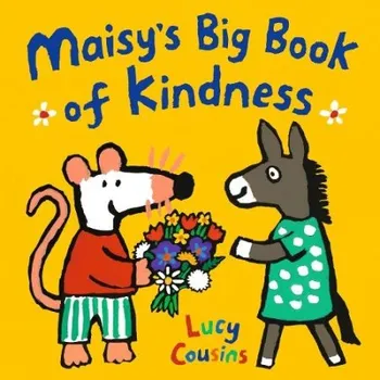 Cizojazyčná kniha Maisy's Big Book of Kindness - Cousins, Lucy