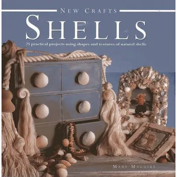 Cizojazyčná kniha New Crafts: Shells - Maguire, Mary