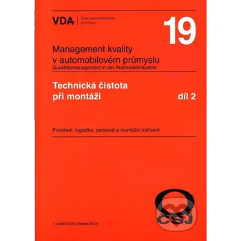 Technika VDA 19.2 - Technická čistota při montáži - Česká společnost pro jakost Česká společnost pro jakost