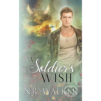 A Soldier's Wish - N.R. Walker Blueheart