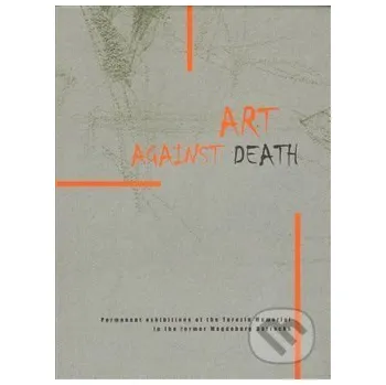 Populárně naučná literatura pro dospělé Art Against Death - Oswald Oswald