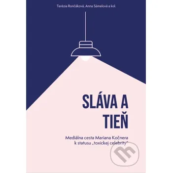 Kniha Sláva a tieň - Terézia Rončáková, Anna Sámelová a kolektív Verbum