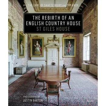 Cizojazyčná kniha Rebirth of an English Country House - Shaftsbury, Earl Of a Knox, Tim