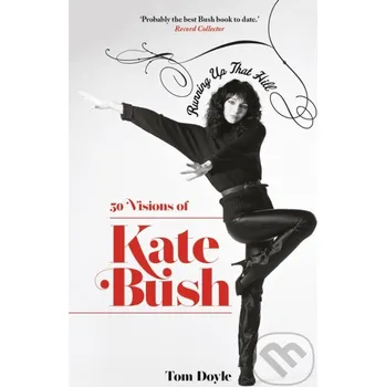 Umění Running Up That Hill - Tom Doyle Nine Eight Books