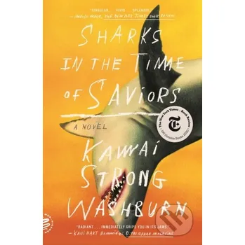 Beletrie pro dospělé Sharks in the Time of Saviors - Kawai Strong Washburn Picador