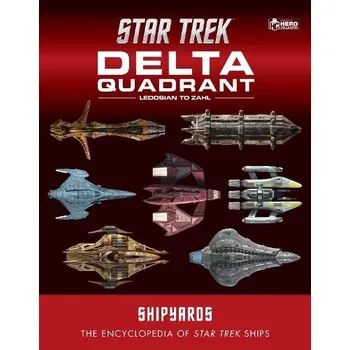 Cizojazyčná kniha Star Trek Shipyards: The Delta Quadrant Vol. 2 - Ledosian to Zahl - Chaddock, Ian a Reily, Marcus a Wright, Mark