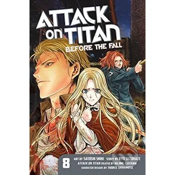 Attack on Titan: Before the Fall 8 - Ryo Suzukaze, Hajime Isayama, Satoshi Shiki (Ilustrátor) Kodansha Comics