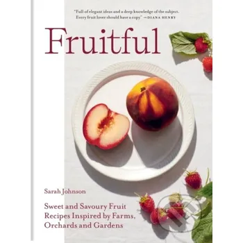 Fruitful - Sarah Johnson Octopus Publishing Group