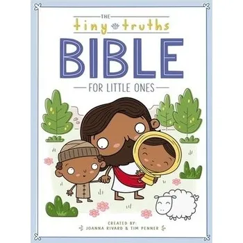 Tiny Truths Bible for Little Ones - Rivard, Joanna a Penner, Tim