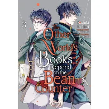 Komiks pro dospělé The Other World's Books Depend on the Bean Counter 3 - Kazuki Irodori, Yatsuki Wakatsu (Ilustrátor) Yen Press