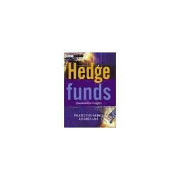 Cizojazyčná kniha Hedge Funds; Quantitative Insights - F. LHABITANT John Wiley & Sons